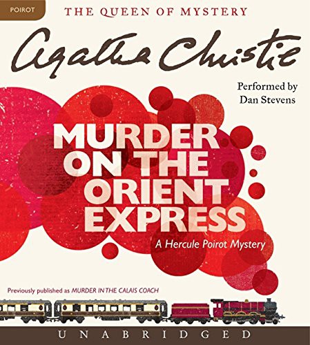 Agatha Christie, Dan Stevens: Murder on the Orient Express CD (AudiobookFormat, HarperAudio)