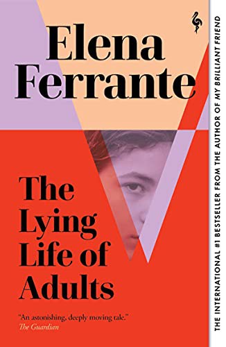 Elena Ferrante: The Lying Life of Adults (Paperback, Europa Editions)