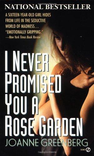 Joanne Greenberg: I Never Promised You a Rose Garden (1989)