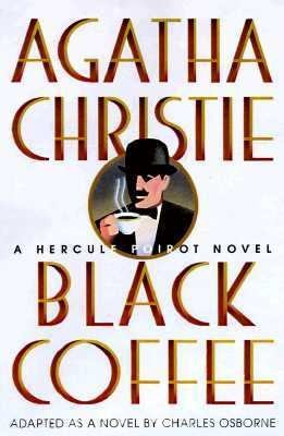 Charles Osborne, Charles Osborne: Black Coffee                            Hercule Poirot Mysteries Audio (Soundelux Audio Publishing)