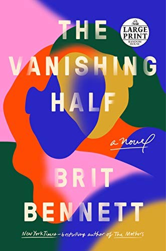 Brit Bennett: The Vanishing Half (Paperback, Random House Large Print)