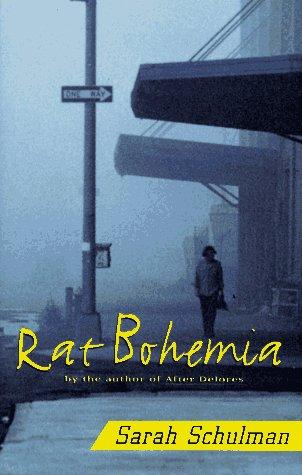 Sarah Schulman, Sarah Schulman: Rat bohemia (1995, Dutton)