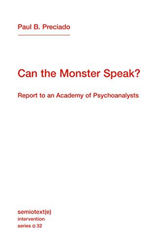 Frank Wynne, Paul B. Preciado: Can the Monster Speak? (Paperback, Semiotext(e))