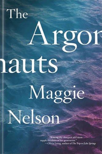 Maggie Nelson: The Argonauts (2016)