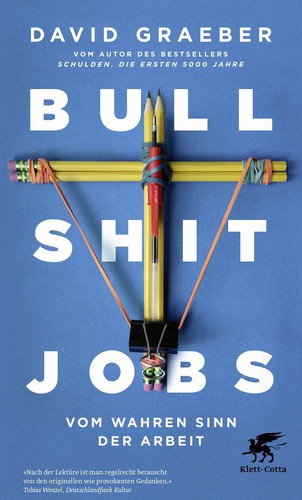 David Graeber: Bullshit Jobs (German language, 2021, Klett-Cotta)