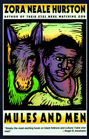 Zora Neale Hurston: Mules and men (1990, Perennial Library)