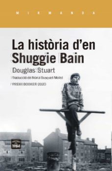 Douglas Stuart: La història d'en Shuggie Bain (2021, Edicions de 1984)