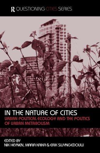 Maria Kaika, E. Swyngedouw, N. Heynen, M. Kaika: In the nature of cities (2005, Routledge)