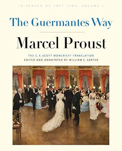 Marcel Proust: The Guermantes Way (2018, Yale University Press)