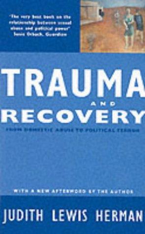 Judith Lewis Herman: Trauma and Recovery (Paperback, Rivers Oram Press/Pandora List)