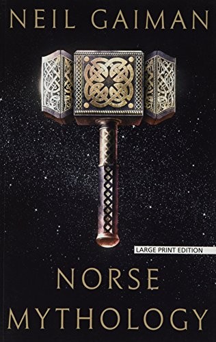 Neil Gaiman: Norse Mythology (Paperback, Large Print Press)