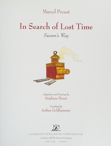 Stéphane Heuet: In Search of Lost Time (2015, Liveright Publishing Corporation)