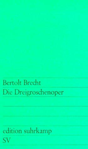 Bertolt Brecht: Die Dreigroschenoper (Paperback, German language, 1968, Distribooks Int'l+inc)