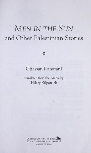 Ghassan Kanafani: Men in the sun : and other Palestinian stories (Lynne Rienner Publishers)