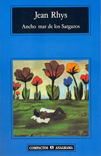 Jean Rhys: Ancho Mar de Los Sargazos (Paperback, Spanish language, Anagrama, Editorial Anagrama)