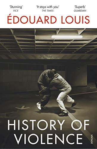 Edouard Louis: History of Violence (Paperback, Vintage)