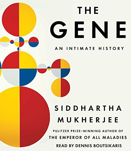 Siddhartha Mukherjee, Dennis Boutsikaris: The Gene (AudiobookFormat, Simon & Schuster Audio)