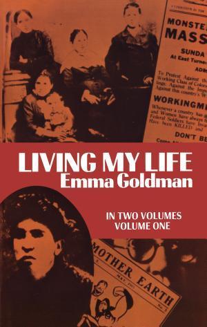 Emma Goldman: Living My Life, Vol. 1 (2012)