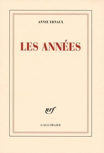 Annie Ernaux: Les années (French language, 2008, Gallimard, GALLIMARD)