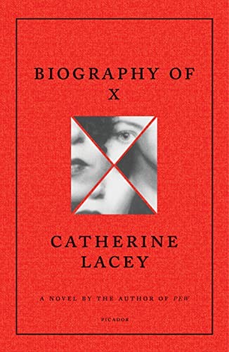 Catherine Lacey: Biography of X (Paperback, Picador)