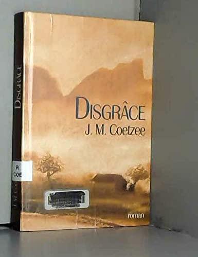 J. M. Coetzee: Disgrâce (French language, 2003, le Grand livre du mois)