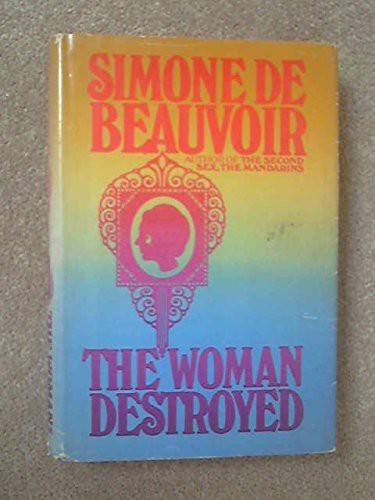 Simone / translated by Patrick O'Brian De Beauvoir: Woman Destroyed (Hardcover, G. P. Putnam's Sons, 1969)