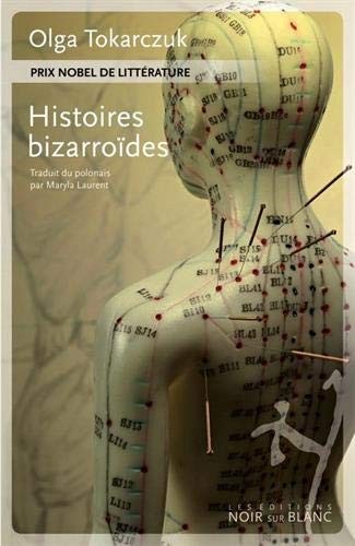 Olga Tokarczuk: Histoires bizarroïdes (Paperback, French language, NOIR BLANC)