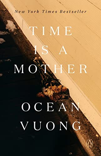 Ocean Vuong: Time Is a Mother (Paperback, Penguin Books, Penguin Publishing Group)