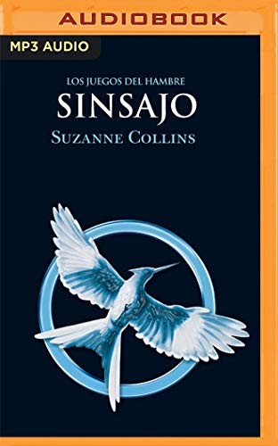 Suzanne Collins, Paula Iwasaki: Sinsajo (AudiobookFormat, Audible Studios on Brilliance, Audible Studios on Brilliance Audio)