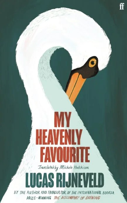 Lucas Rijneveld, Michele Hutchison: My Heavenly Favourite (Hardcover, 2024, Faber & Faber, Limited)