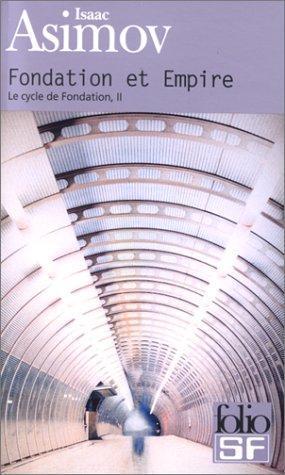 Isaac Asimov: Fondation et Empire (Paperback, French language, 2000, Folio)