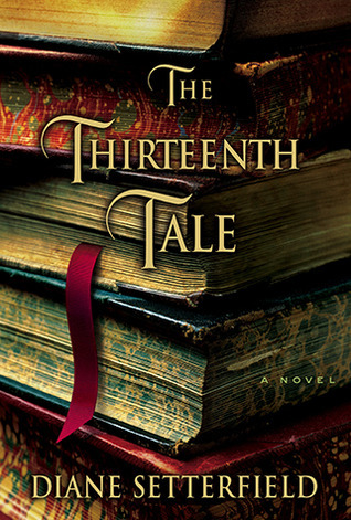 Diane Setterfield: The thirteenth Tale (2006, Atria Books)