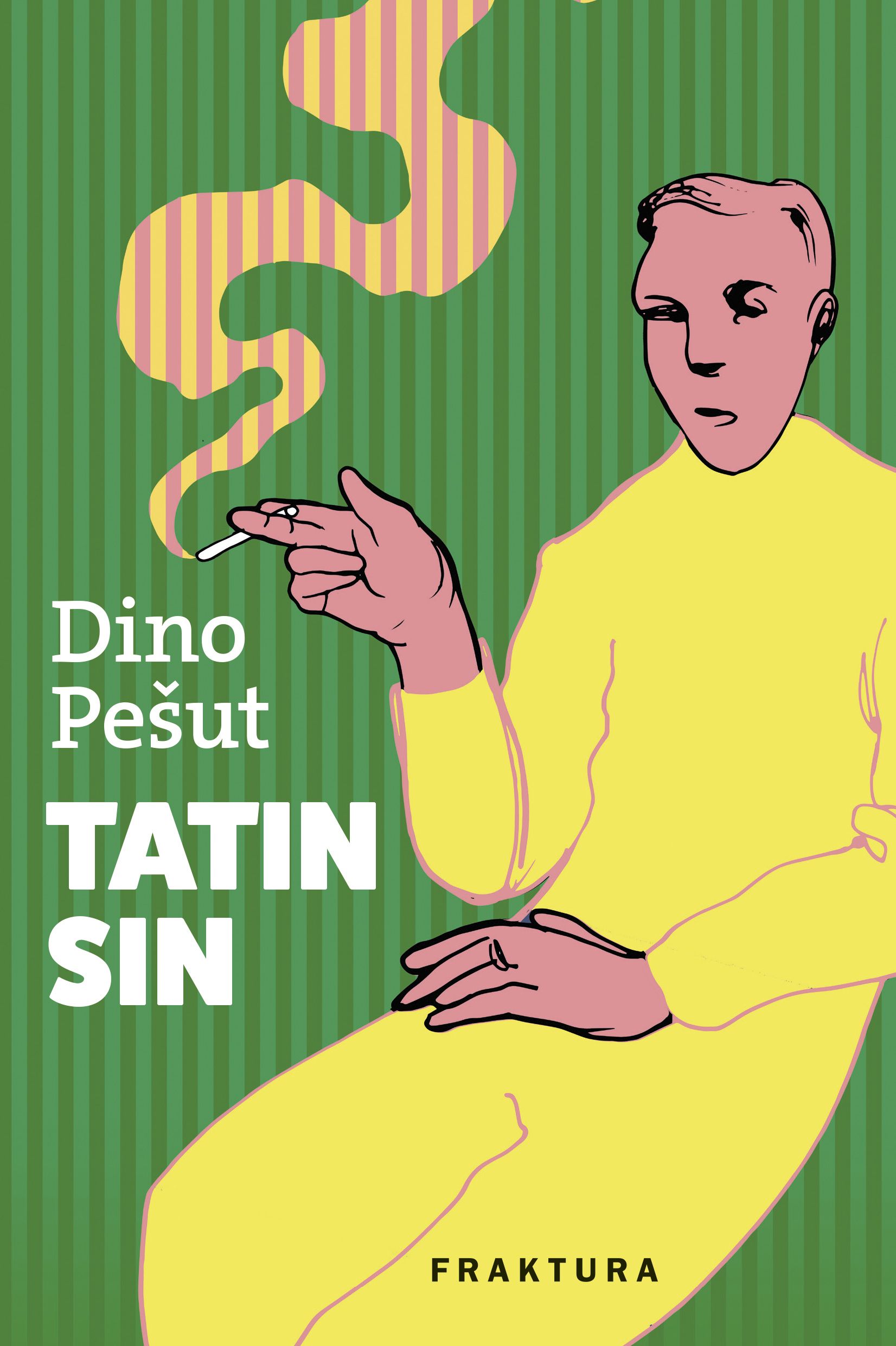 Dino Pešut: Tatin sin (Hardcover, Croatian language, 2020, Fraktura)