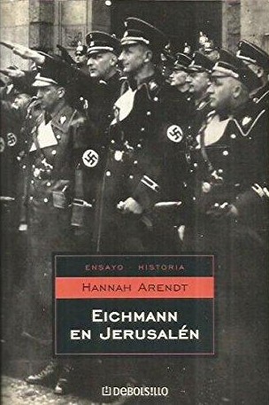 Hannah Arendt: Eichmann en Jerusalén (Paperback, Spanish language, Debolsillo)