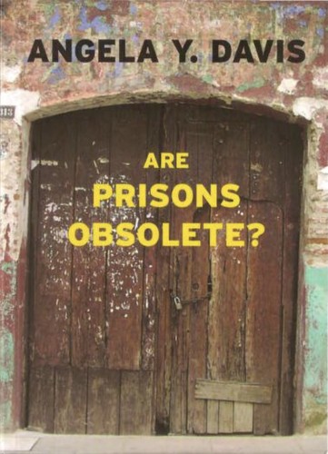 Angela Y. Davis: Are Prisons Obsolete? (Paperback, Seven Stories Press, Seven Stories, Turnaround)