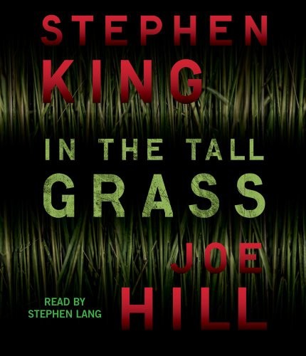 Stephen King, Joe Hill, Stephen Lang: In the Tall Grass (AudiobookFormat, Simon & Schuster Audio)