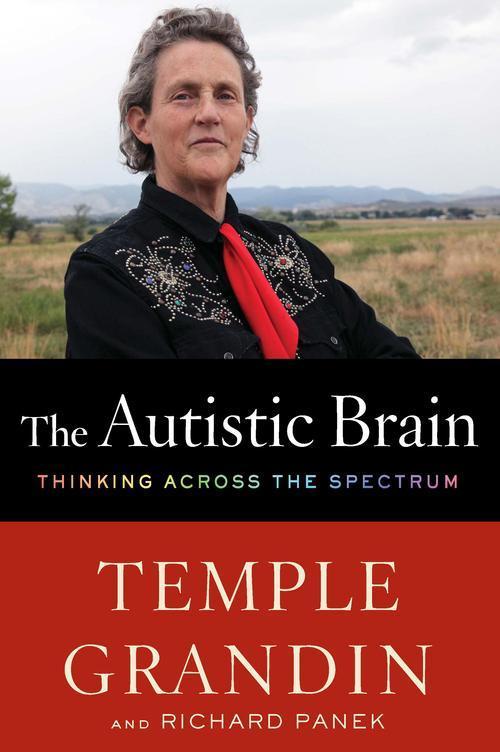 Richard Panek, Temple Grandin: Autistic Brain (2013)