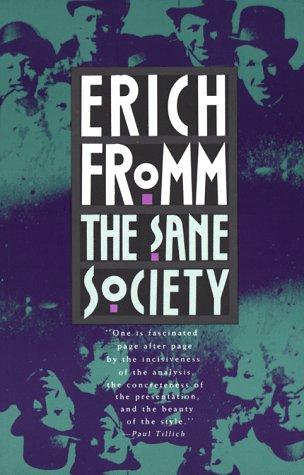 Erich Fromm: The sane society (1990, H. Holt)