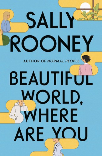 Sally Rooney: Beautiful World, Where Are You (Hardcover, Farrar, Straus and Giroux)