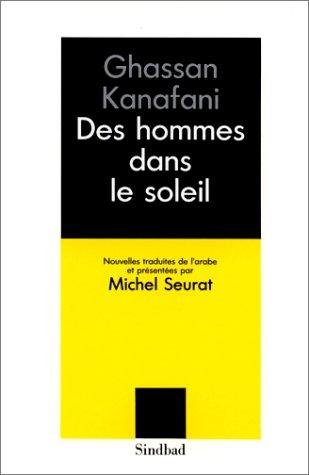 Ghassan Kanafani: Des hommes dans le soleil (Paperback, French language, 1977, Sindbad)