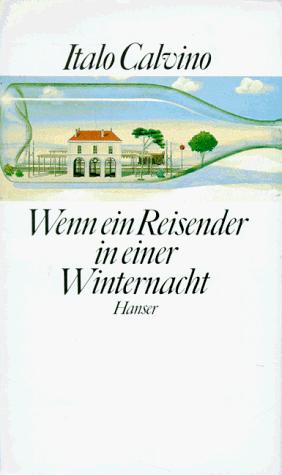 Italo Calvino: Wenn ein Reisender in einer Winternacht. (Hardcover, German language, Carl Hanser)