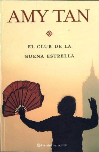 Amy Tan: El club de la buena estrella/ The Joy Luck Club (Paperback, Spanish language, Editorial Planeta)