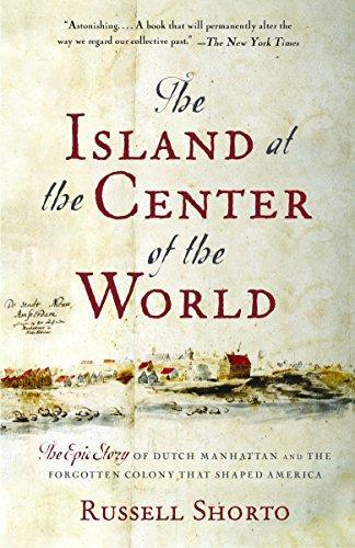 Russell Shorto, Russell Shorto: The Island at the Center of the World (Paperback, 2005, Vintage)