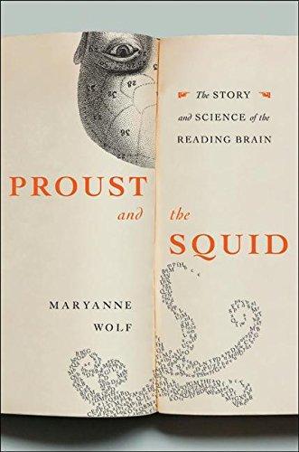 Maryanne Wolf: Proust and the Squid : the story and science of the reading brain (2007, HarperCollins)