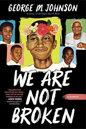 George M. Johnson: We Are Not Broken (Hardcover, Little, Brown Books for Young Readers)