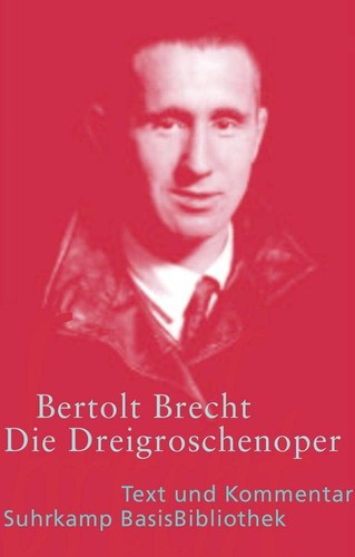 Bertolt Brecht: Die Dreigroschenoper (Paperback, German language, Suhrkamp Verlag)