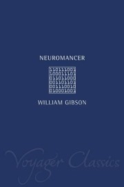 William Gibson, William F. Gibson (duplicate): Neuromancer (Voyager Classics) (2001, Voyager)