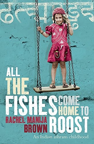 Rachel Manija Brown: All the Fishes Come Home to Roost (Paperback)