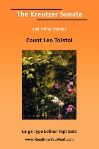 Lev Nikolaevič Tolstoy: The Kreutzer Sonata and Other Stories (Paperback, ReadHowYouWant.com)