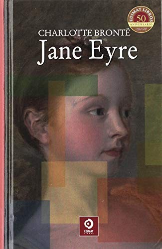 Charlotte Brontë, EQUIPO EDITORIAL: JANE EYRE (Hardcover, 2018, EDIMAT LIBROS)